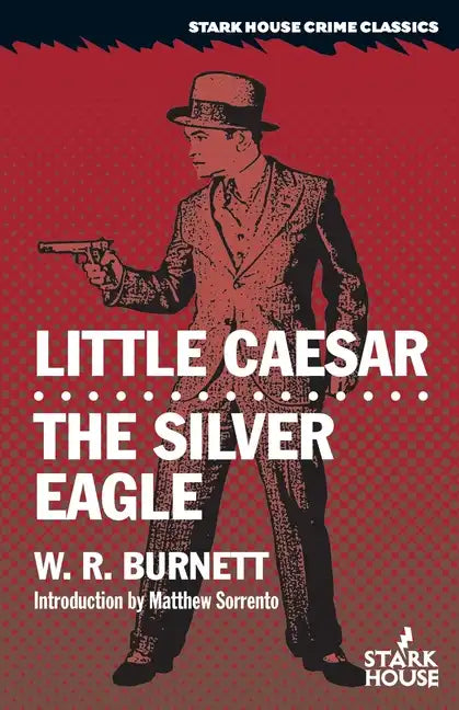 Little Caesar / The Silver Eagle - Paperback