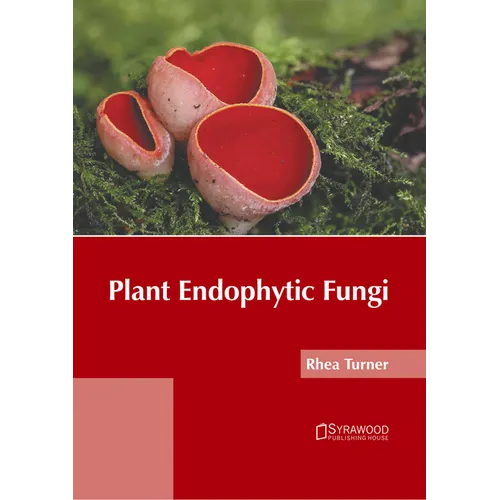 Plant Endophytic Fungi - Hardcover