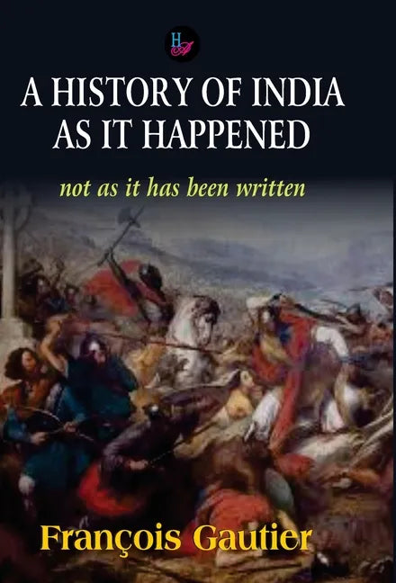 A History of India as it Happened - Hardcover