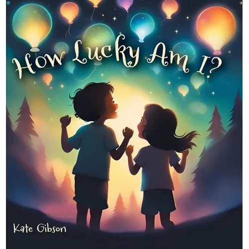 How Lucky Am I? - Hardcover
