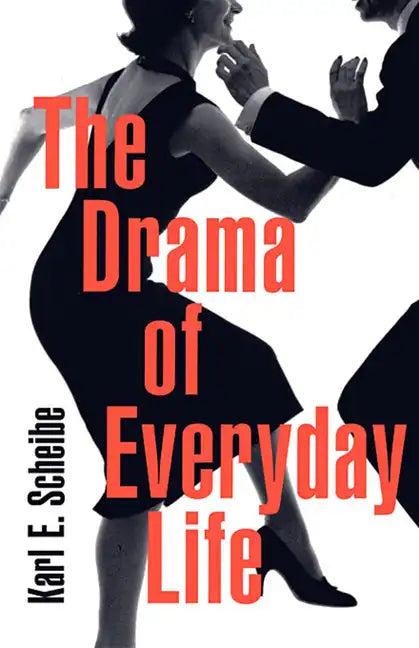 The Drama of Everyday Life - Paperback
