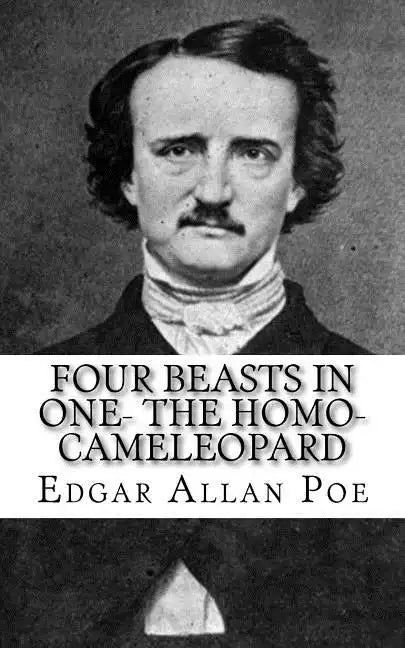 Four Beasts in One- The Homo-Cameleopard - Paperback