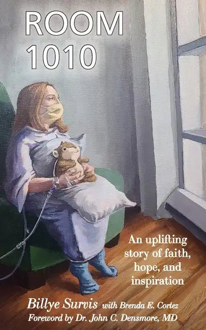 Room 1010: An Uplifting Story of Faith, Hope, and Inspiration - Paperback