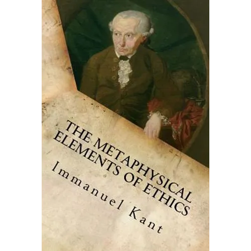 The Metaphysical Elements of Ethics - Paperback