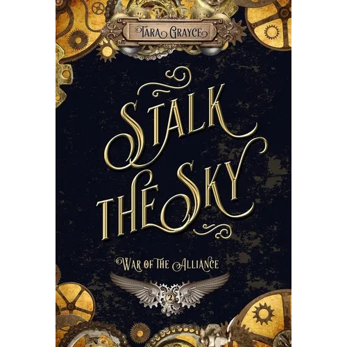 Stalk the Sky - Hardcover