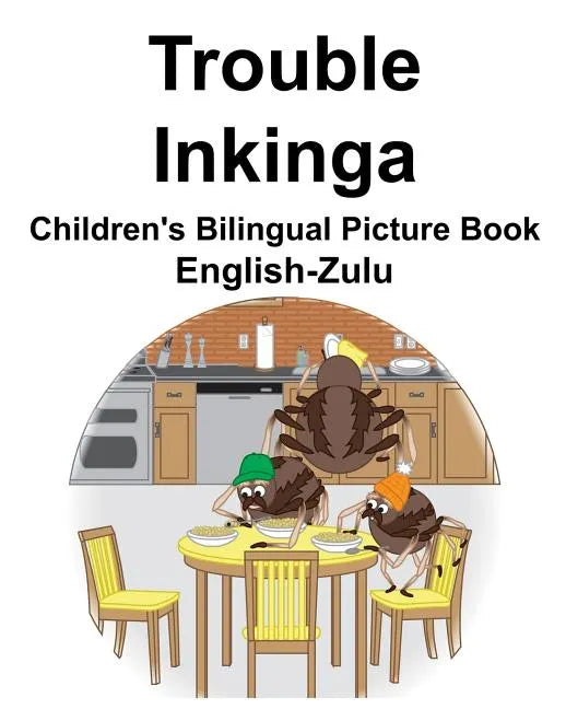 English-Zulu Trouble/Inkinga Children's Bilingual Picture Book - Paperback