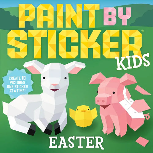 Paint by Sticker Kids: Easter: Create 10 Pictures One Sticker at a Time! - Paperback