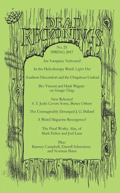 Dead Reckonings No. 21 (Spring 2017) - Paperback