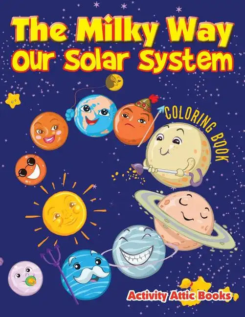 The Milky Way: Our Solar System Coloring Book - Paperback