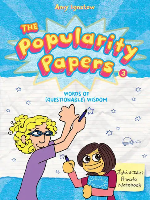 The Popularity Papers: Book Three: Words of (Questionable) Wisdom from Lydia Goldblatt & Julie Graham-Chang - Paperback