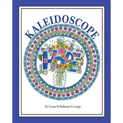Kaleidoscope Hope - Paperback