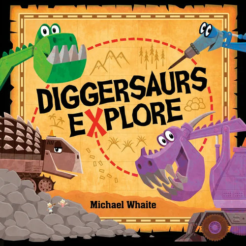 Diggersaurs Explore - Hardcover