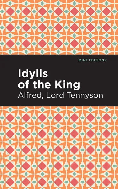 Idylls of the King - Hardcover