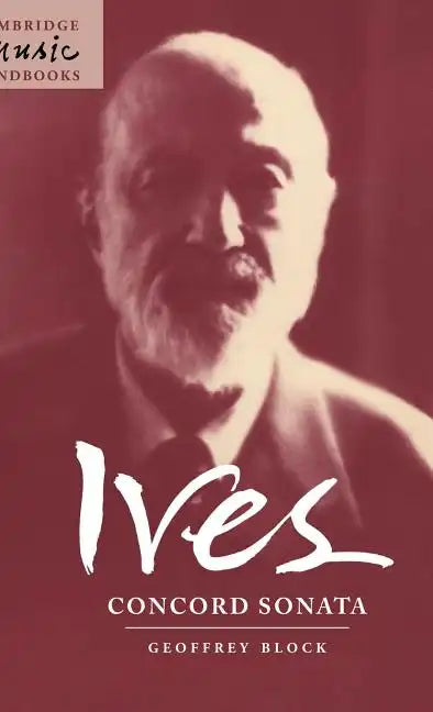Ives: Concord Sonata - Hardcover