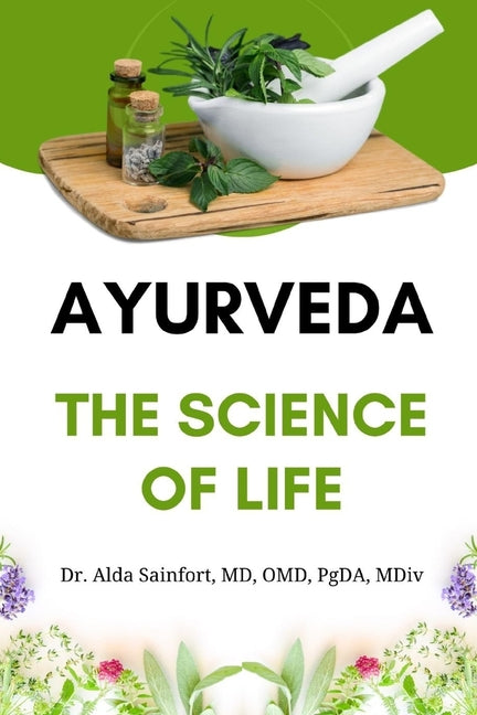 Ayurveda: The Science of Life - Paperback