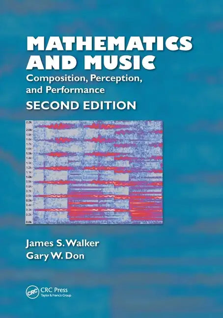 Mathematics and Music: Composition, Perception, and Performance - Paperback