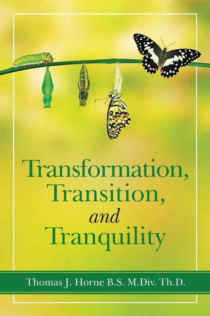 Transformation, Transition, and Tranquility - Paperback