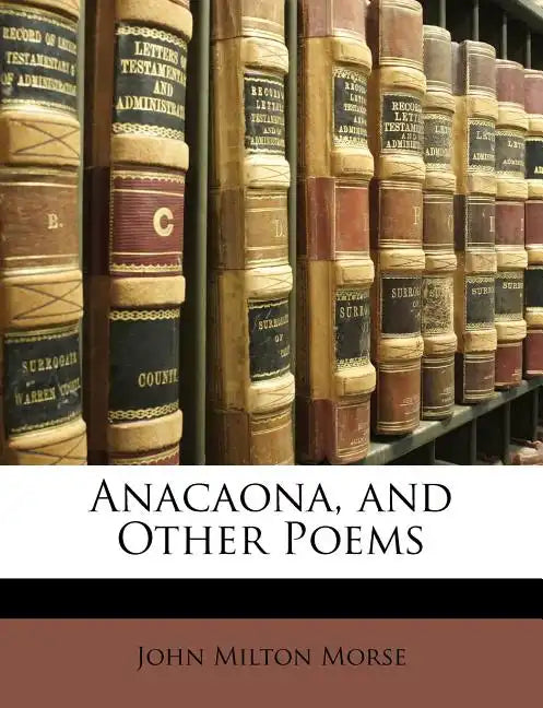 Anacaona, and Other Poems - Paperback