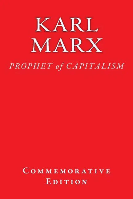 Karl Marx: PROPHET of CAPITALISM - Paperback