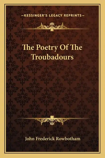 The Poetry of the Troubadours - Paperback