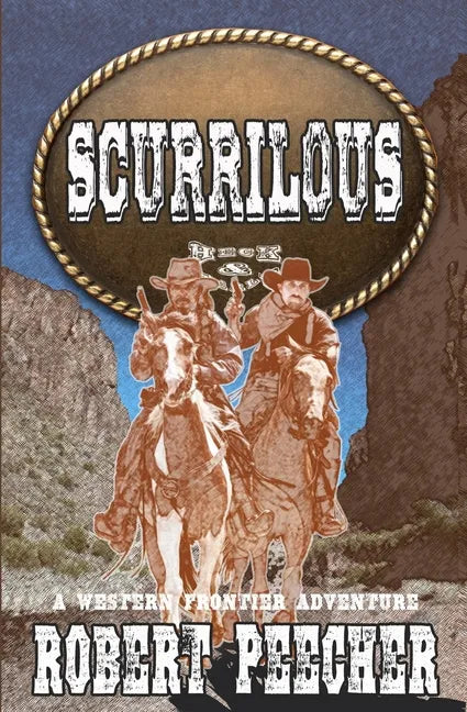 Scurrilous: A Western Frontier Adventure - Paperback