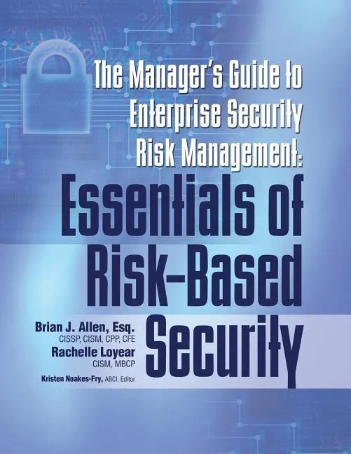 Manager's Guide to Enterprise Security Risk Management: Essentials of Risk-Based Security - Paperback