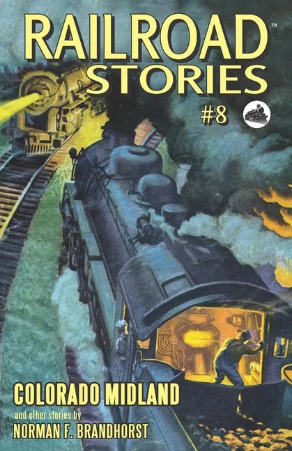 Railroad Stories #8: Colorado Midland - Paperback