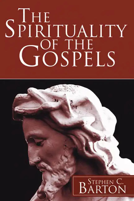 The Spirituality of the Gospels - Paperback