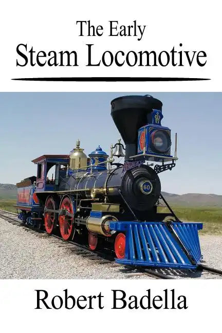 The Early Steam Locomotive - Paperback