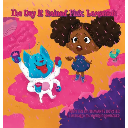 The Day It Rained Pink Lemonade - Hardcover