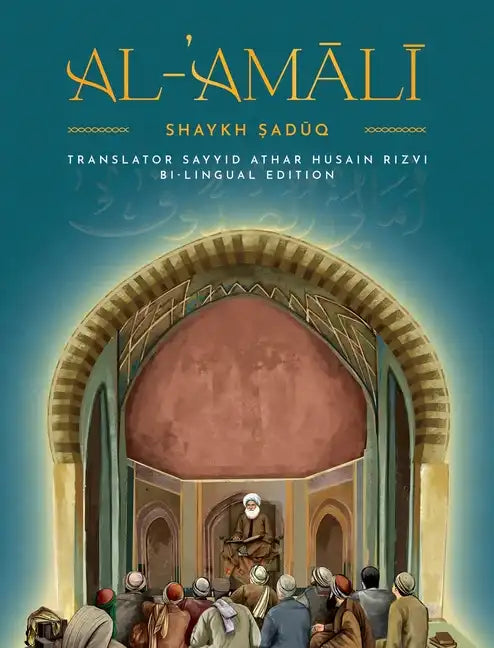 Al-'Amaali Al-Saduq - Hardcover