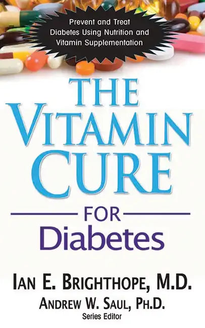 The Vitamin Cure for Diabetes - Hardcover
