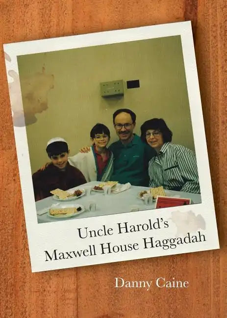 Uncle Harold's Maxwell House Haggadah - Paperback