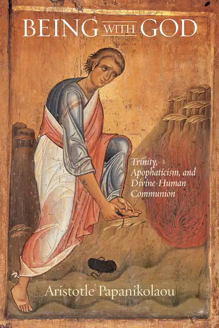 Being With God: Trinity, Apophaticism, and Divine-Human Communion - Paperback