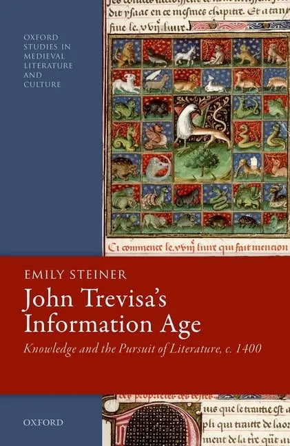 John Trevisa's Information Age: Knowledge and the Pursuit of Literature, C. 1400 - Hardcover