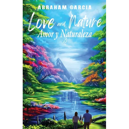 Love and Nature/Amor y Naturaleza - Paperback