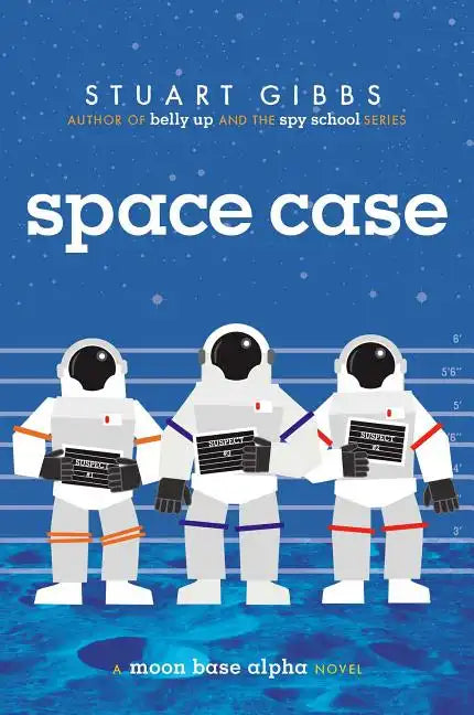 Space Case: A Moon Base Alpha Novel - Hardcover