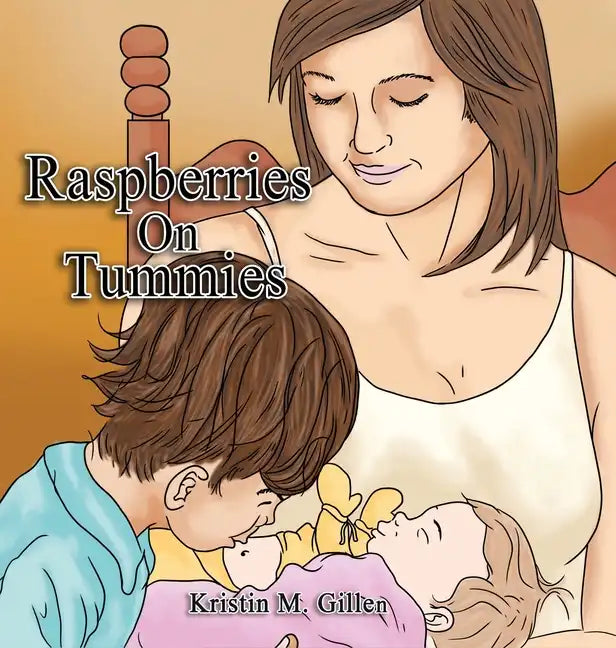 Raspberries on Tummies - Hardcover