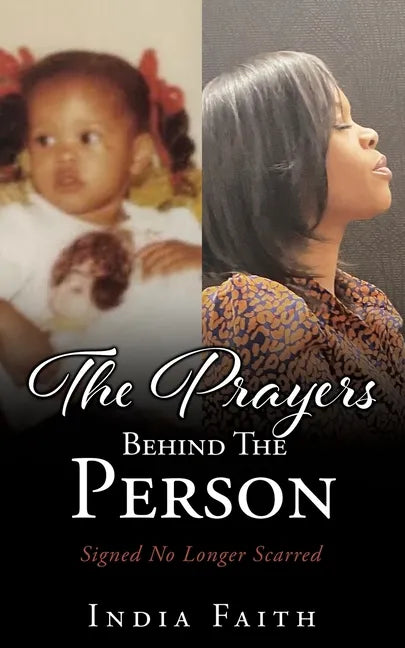 The Prayers Behind The Person: Signed No Longer Scarred - Paperback