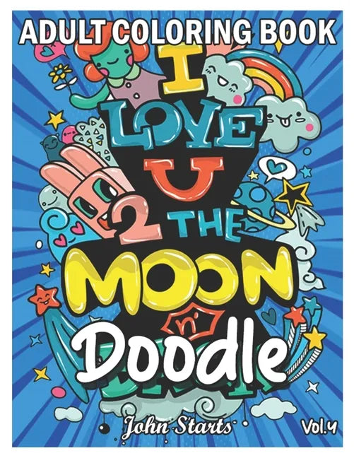 Doodle: An Adult Coloring Book Stress Relieving Doodle Designs Coloring Book with 25 Antistress Coloring Pages for Adults & Te - Paperback