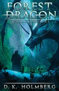 Forest Dragon: An Epic Fantasy Adventure - Paperback