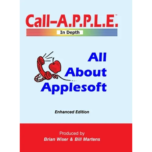 All About Applesoft: Enhanced Edition - Hardcover