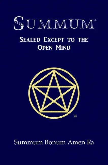 Summum: Sealed Except to the Open Mind - Paperback