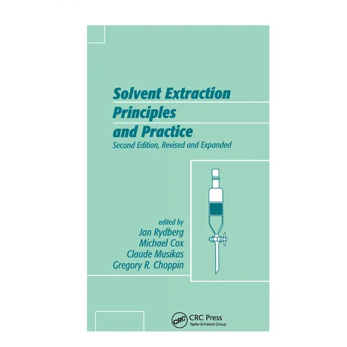 Solvent Extraction Principles and Practice, Revised and Expanded - Paperback