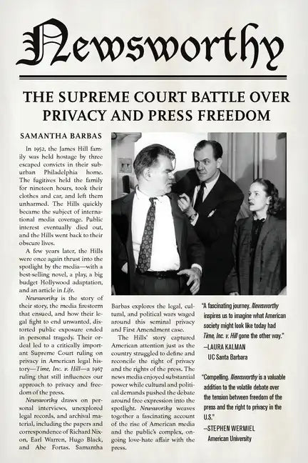 Newsworthy: The Supreme Court Battle Over Privacy and Press Freedom - Hardcover