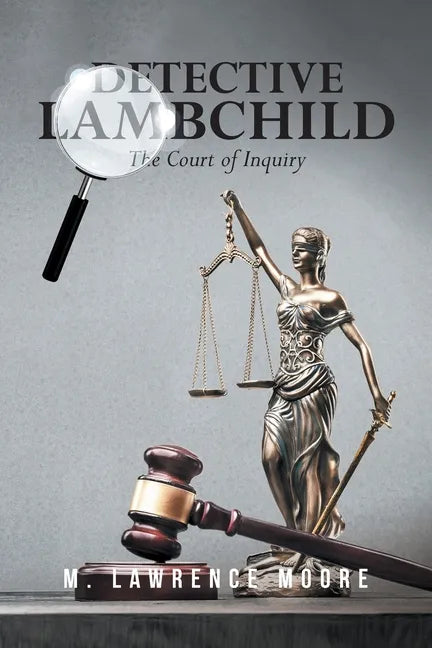 Detective Lambchild: The Court of Inquiry - Paperback