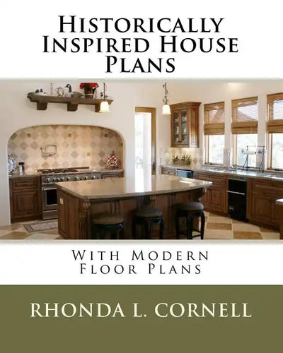 Historically Inspired House Plans with Modern Floor Plans - Paperback