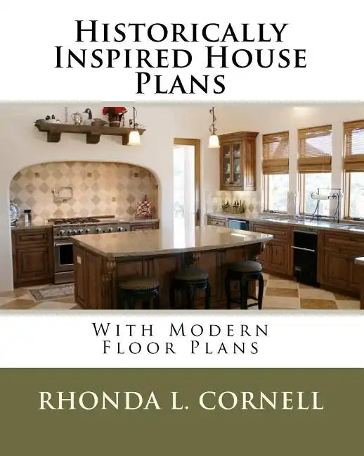 Historically Inspired House Plans with Modern Floor Plans - Paperback
