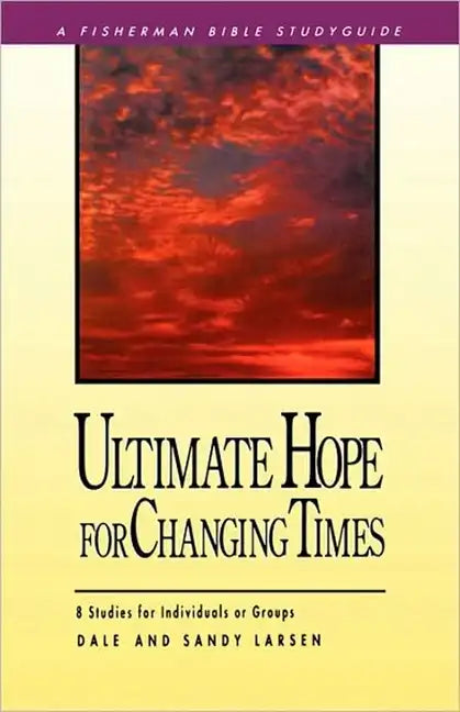 Ultimate Hope for Changing Times - Paperback