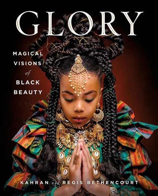 Glory: Magical Visions of Black Beauty - Hardcover